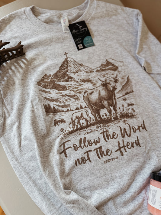 Follow The Word Not The Herd: Ash Grey