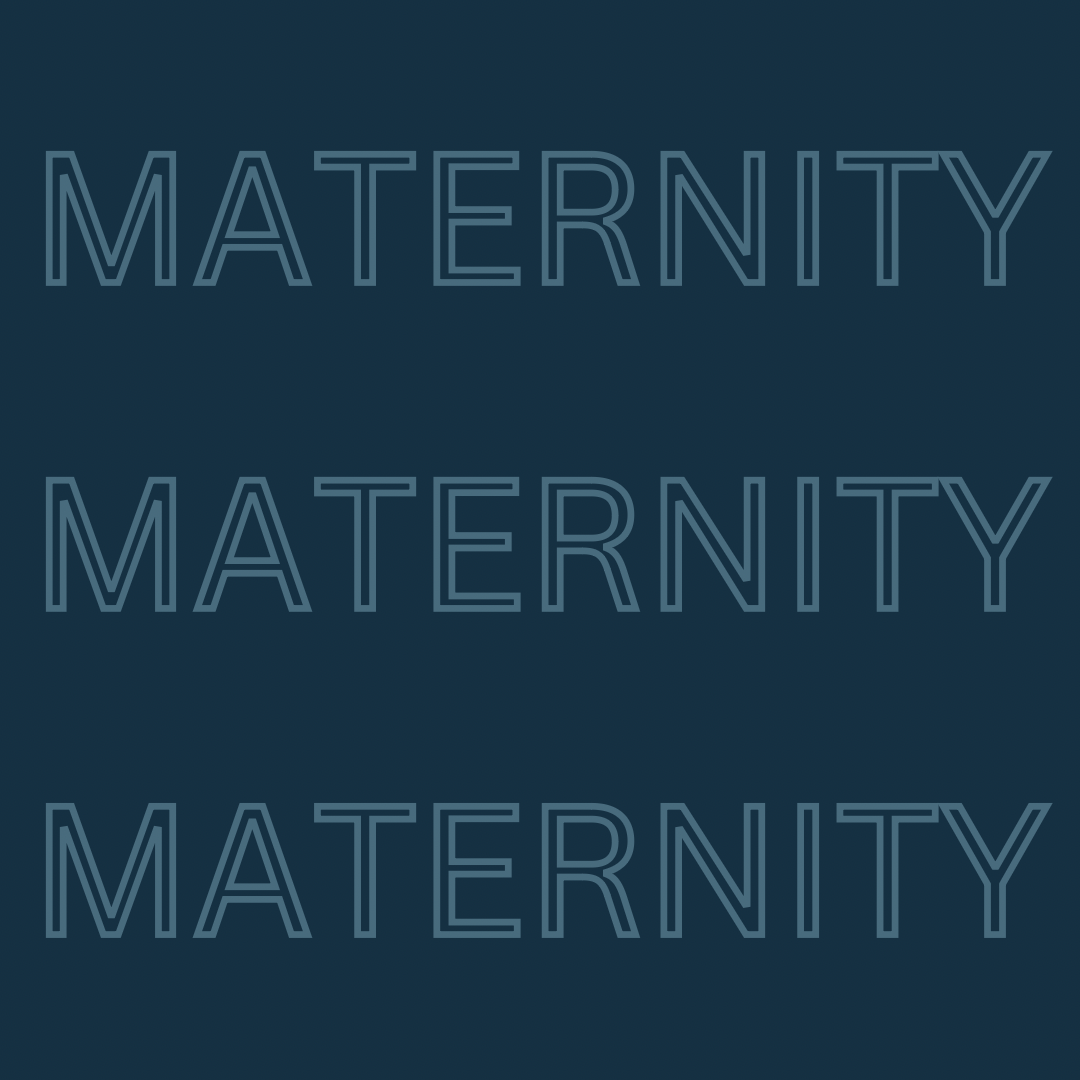 Maternity