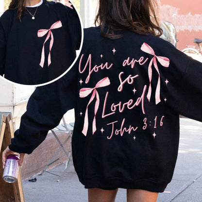 You Are So Loved Graphic Sweatshirt