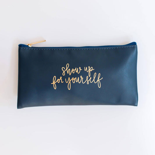 Show Up For Yourself | Zippered Pouch